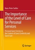 The Importance of the Level of Care for Personal Services