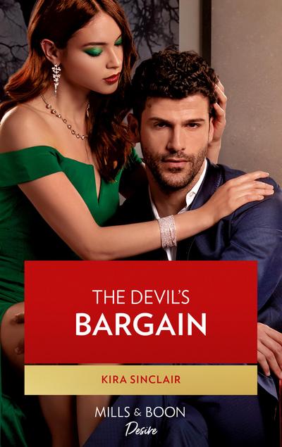 The Devil’s Bargain (Mills & Boon Desire) (Bad Billionaires, Book 2)