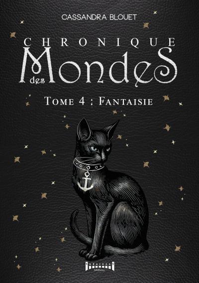 Chronique des mondes - Tome 4