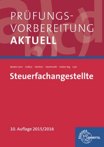 Prüfungsvorbereitung aktuell - Steuerfachangestellte: Zwischen- und Abschlussprüfung, Gesamtpaket