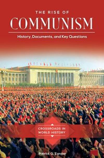 Rise of Communism: History, Documents, and Key Questions