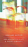 Der ausgesetzte Platz/Il posto esposto