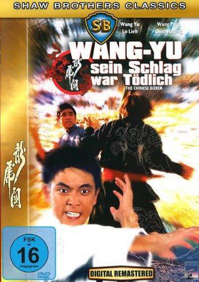 Wang-Yu, sein Schlag war tödlich - Shaw Brothers Classics