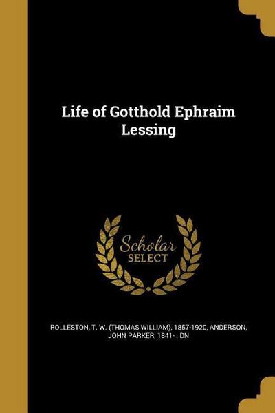 LIFE OF GOTTHOLD EPHRAIM LESSI