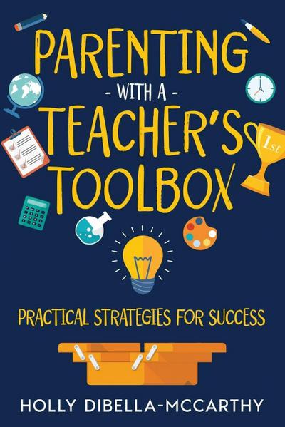 Parenting With a Teacher’s Toolbox