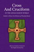 CROSS AND CRUCIFORM IN THE ANGLO-SAXON WORLD