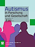 Autismus in Forschung und Gesellschaft