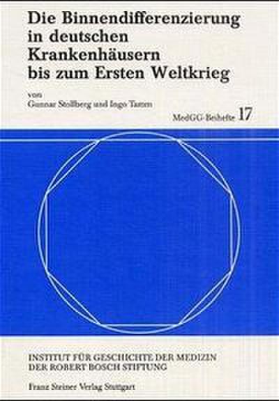 Die Binnendifferenzierung in deutschen Krankenhäusern bis zum Ersten Weltkrieg