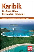 Nelles Guide Reiseführer Karibik - Große Antillen, Bermudas, Bahamas
