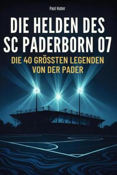 Die Helden des SC Paderborn 07