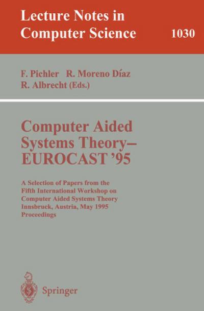 Computer Aided Systems Theory - EUROCAST ’95