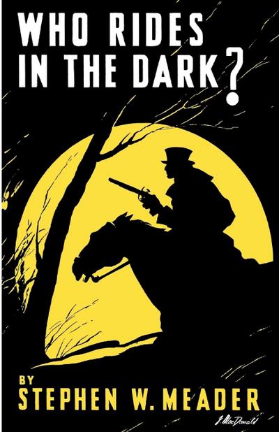 Who Rides In The Dark?