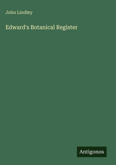 Edward’s Botanical Register