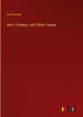 War’s Embers, and Other Verses