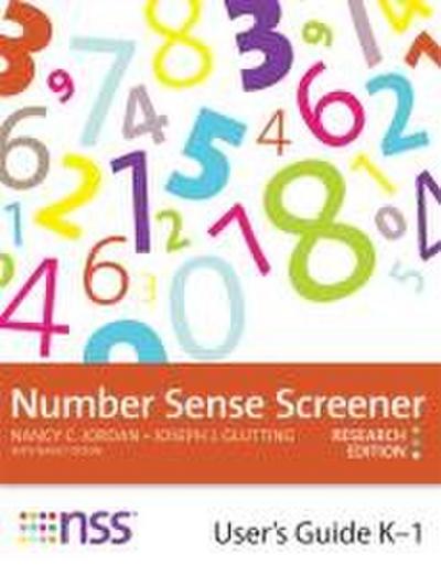 Number Sense Screener(tm) (Nss(tm)) User’s Guide, K-1, Research Edition