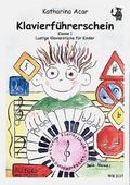 Klavierführerschein Klasse 1Lustige Klavierschule für Kinder