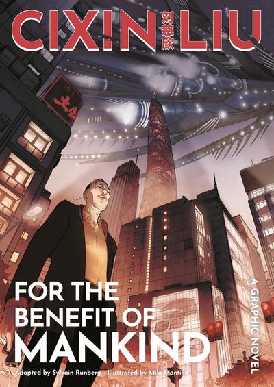 Cixin Liu’s For the Benefit of Mankind