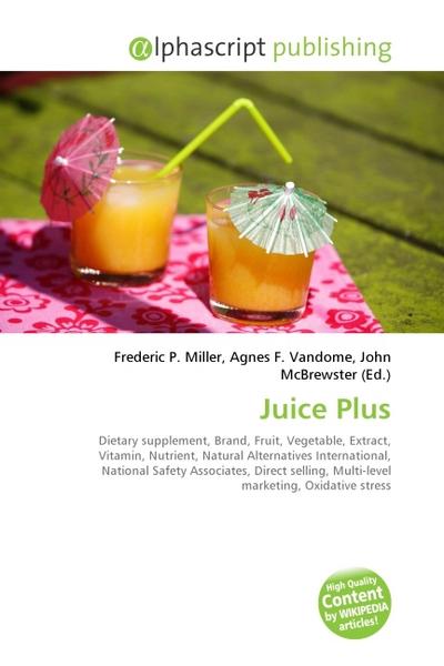 Juice Plus - Frederic P. Miller