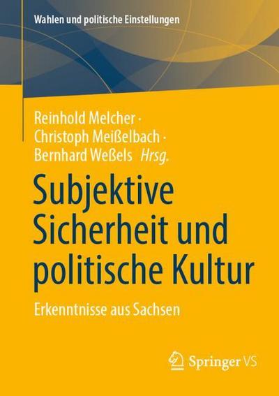 Subjektive Sicherheit und politische Kultur