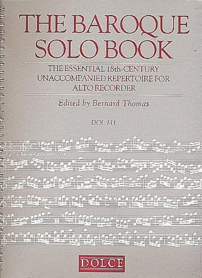The Baroque Solo Book: The Essential 18th-Century unaccompanied
