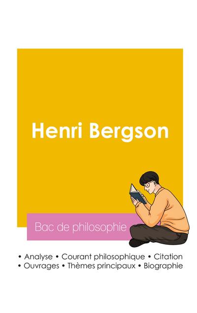 Réussir son Bac de philosophie 2026 : Analyse du philosophe Henri Bergson