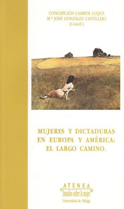 Mujeres y dictadura en Europa y América : el largo camino