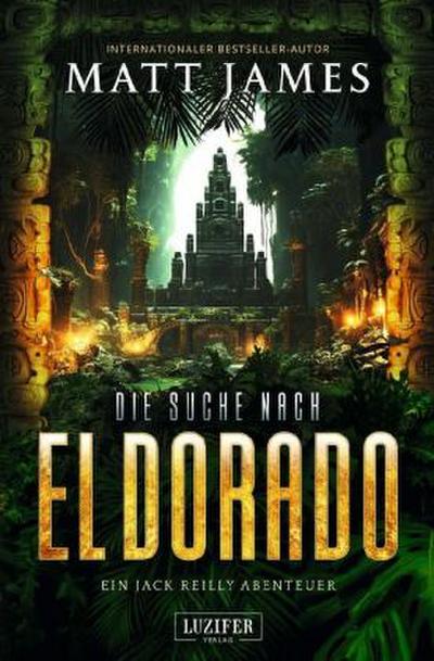 DIE SUCHE NACH EL DORADO