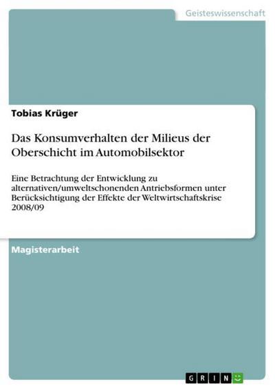Das Konsumverhalten der Milieus der Oberschicht im Automobilsektor