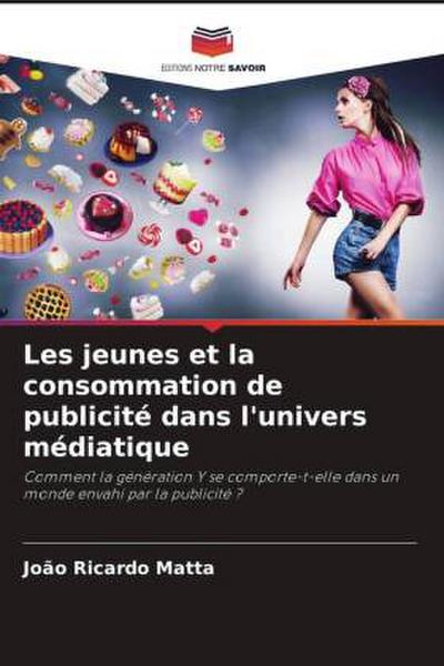 Les jeunes et la consommation de publicité dans l’univers médiatique