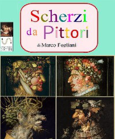 Scherzi da Pittori