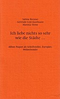 Ich liebe nichts so sehr wie die Städte