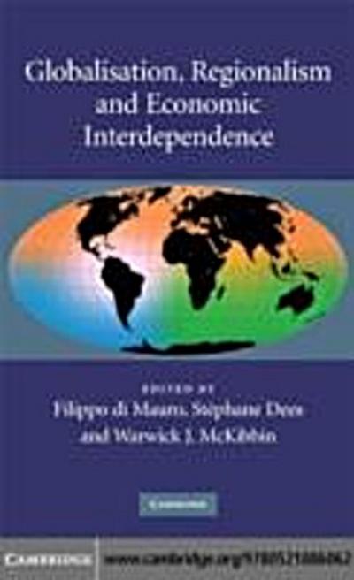 Globalisation, Regionalism and Economic Interdependence