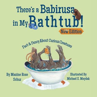 There’s a Babirusa in My Bathtub!