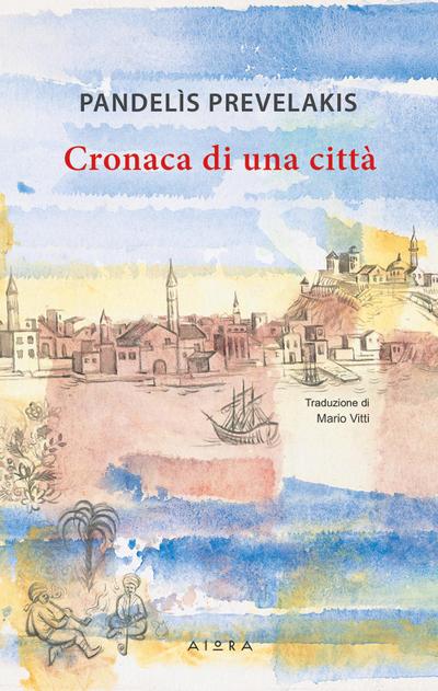 Prevelakis, P: Cronaca di una città