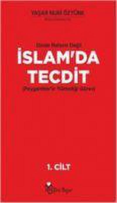 Nuri Öztürk, Y: Dinde Reform Degil Islamda Tecdit 2 Cilt Tak