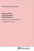 Das Land der unbegrenzten Möglichkeiten