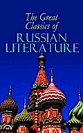 The Great Classics of Russian Literature