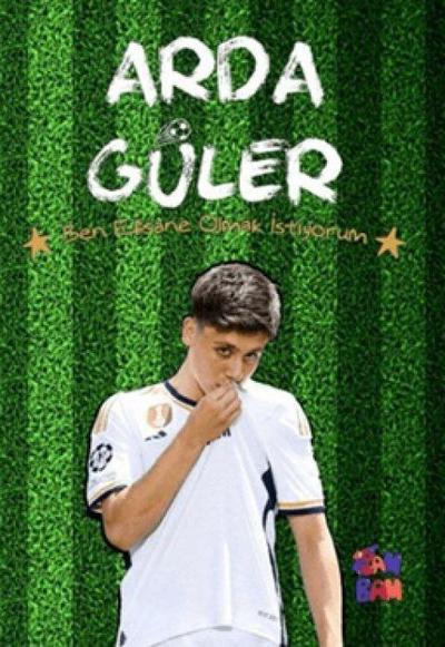 Arda Güler - Ben Efsane Olmak Istiyorum
