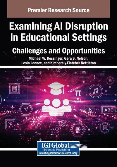 Examining AI Disruption in Educational Settings