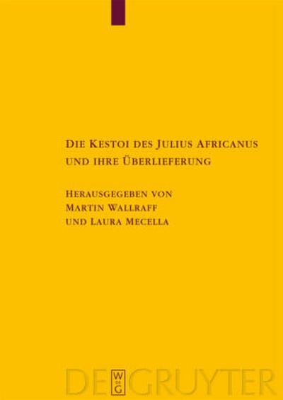 Die Kestoi des Julius Africanus und ihre Überlieferung