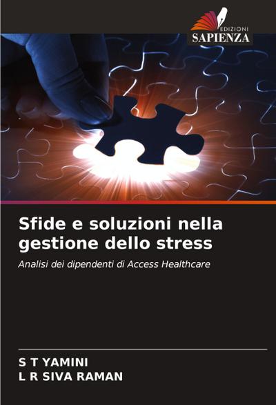 Sfide e soluzioni nella gestione dello stress