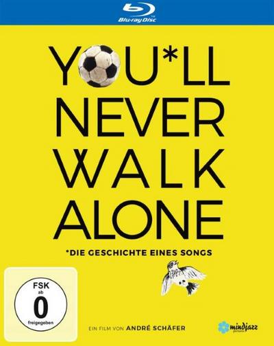 Youll Never Walk Alone - Die Geschichte eines Songs