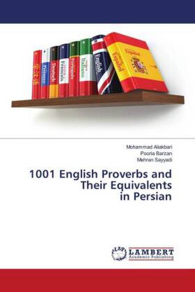 1001 English Proverbs and Their Equivalents in Persian