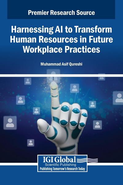 Harnessing AI to Transform Human Resources in Future Workplace Practices