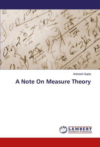 A Note On Measure Theory