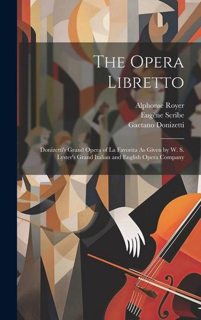 The Opera Libretto