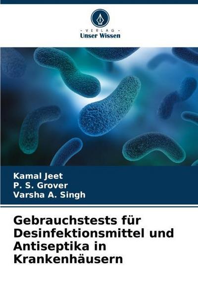 Gebrauchstests für Desinfektionsmittel und Antiseptika in Krankenhäusern
