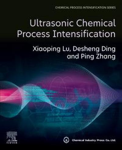 Ultrasonic Chemical Process Intensification