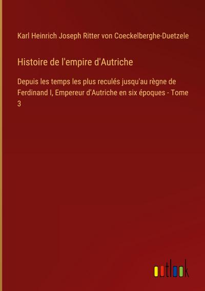 Histoire de l’empire d’Autriche