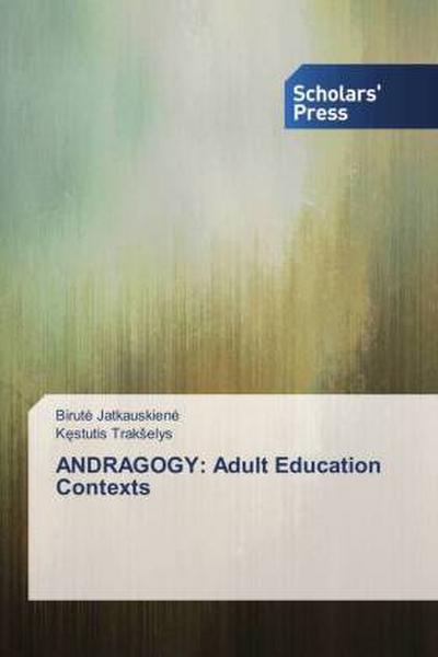 ANDRAGOGY: Adult Education Contexts
